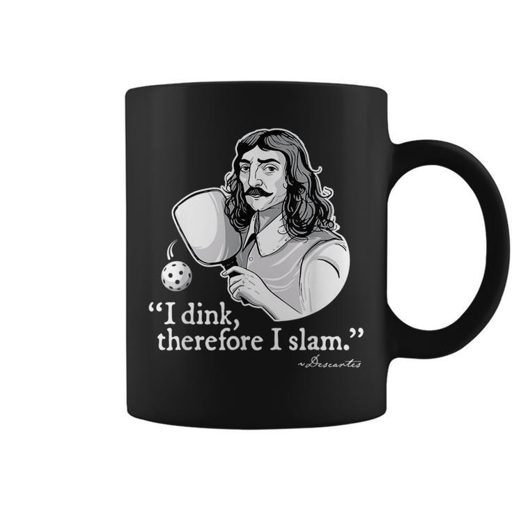 Funny Pickleball I Dink Therefore I Slam Quote Pickle Ball  Coffee Mug