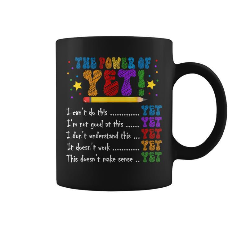 The Power Of Yet First Day Of School Teacher 2023 Coffee Mug