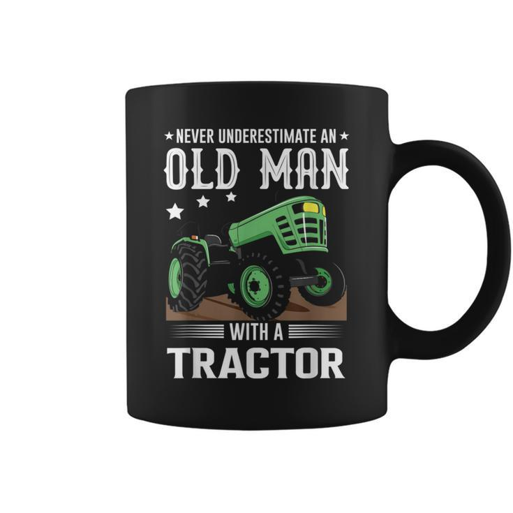 Quote Never Underestimate An Old Man With A Tractor Coffee Mug