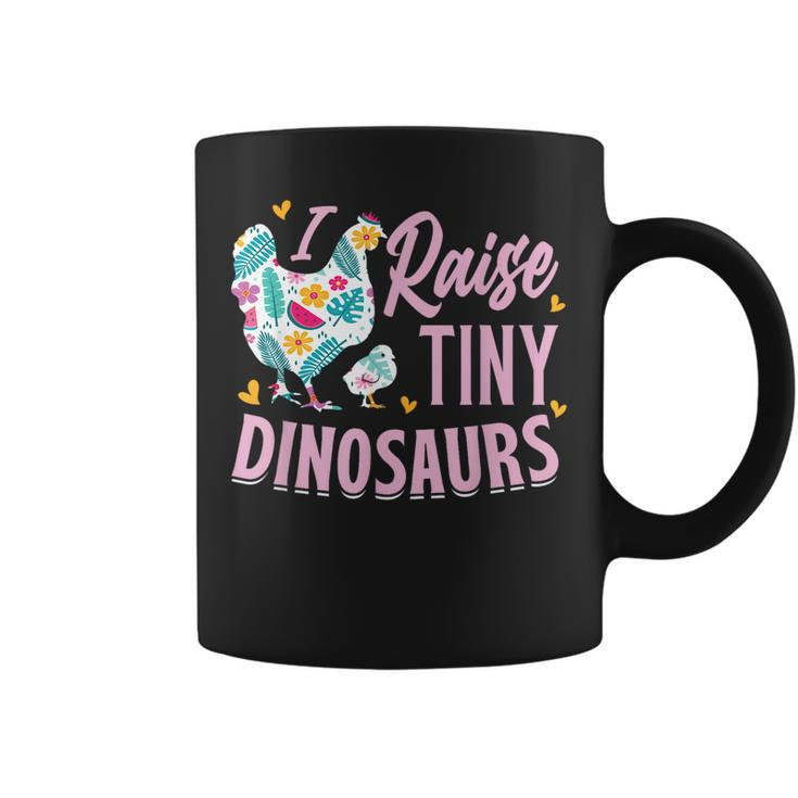Funny I Raise Tiny Dinosaurs Chicken Joke Farmer Men Women  Coffee Mug
