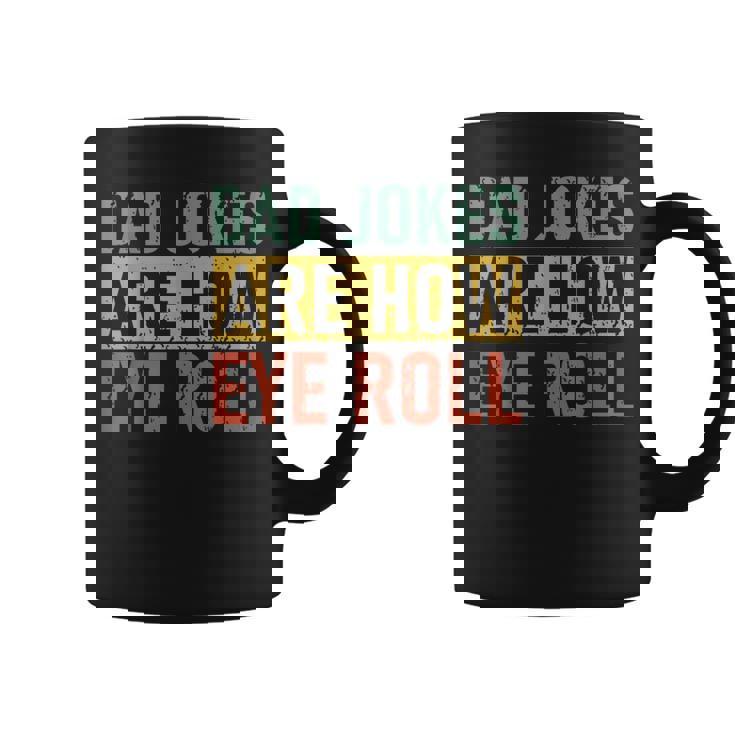 Funny Retro Vintage Father Day Dad Jokes Are How Eye Roll Funny Gifts For Dad Coffee Mug