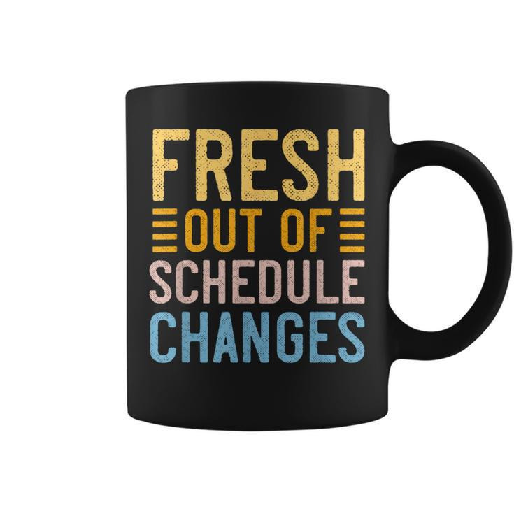 School Counselor Fresh Out Of Schedule Changes Humor Coffee Mug