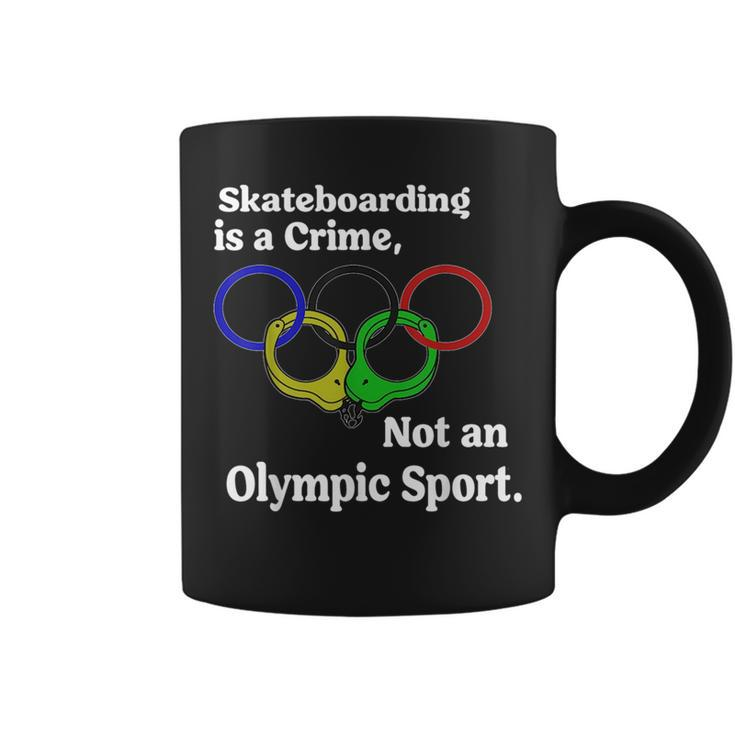 Funny Skateboarding Is A Crime Not An Sport Skateboarding Funny Gifts Coffee Mug