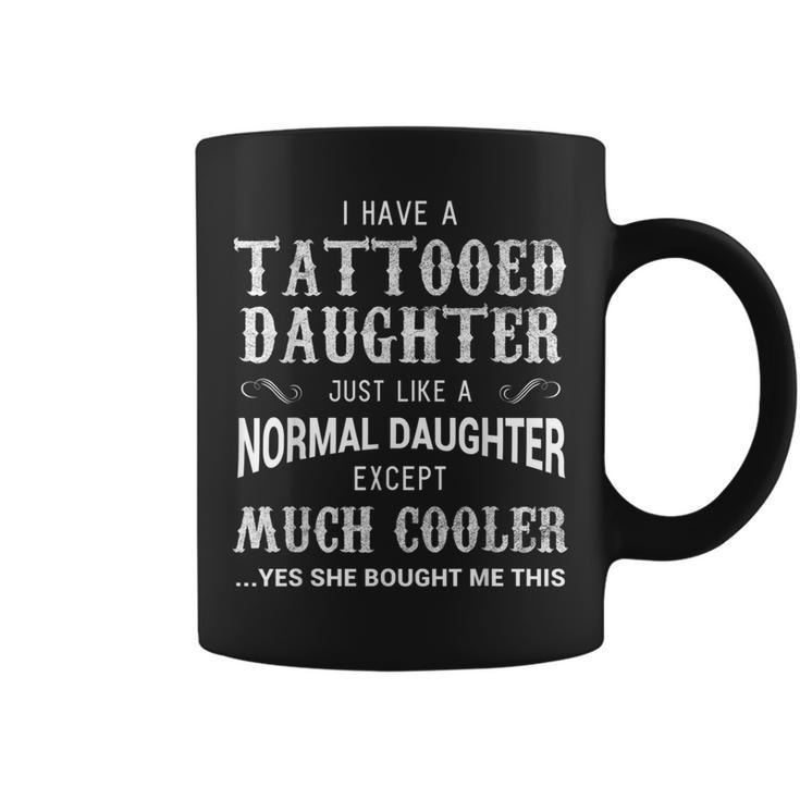 Tattooed Daughter Tattoo Fathers Day Coffee Mug