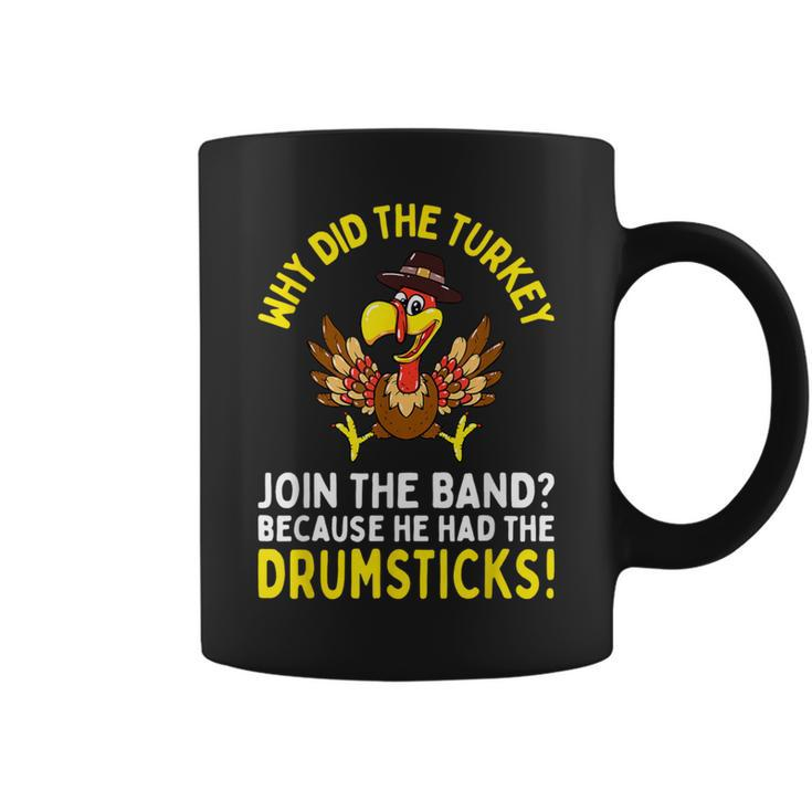 Thanksgiving Joke Turkey Join Band Drumsticks Drummer Coffee Mug