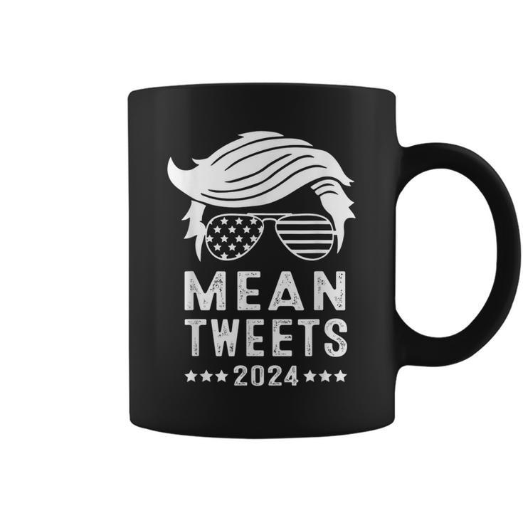 Funny Trump 2024 Mean Tweets 4Th Of July Coffee Mug