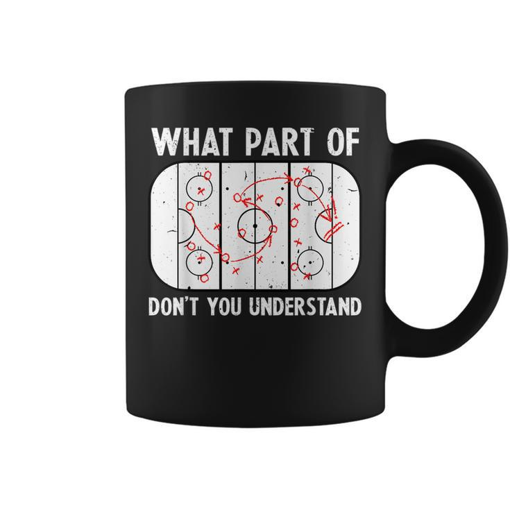 Funny What Part Of Hockey Dont You Understand Hockey Player  Coffee Mug