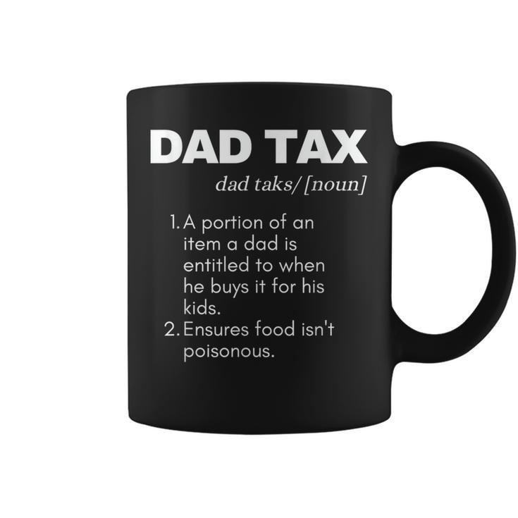 Funny Witty Dad Tax Gift  Coffee Mug