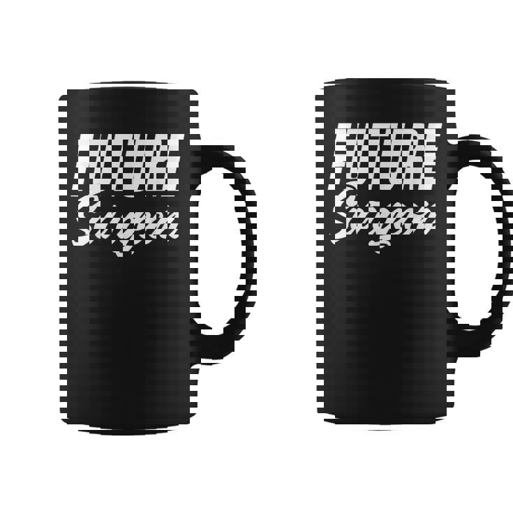 Future Surgeon Brain Surgeon And Medical Student Coffee Mug