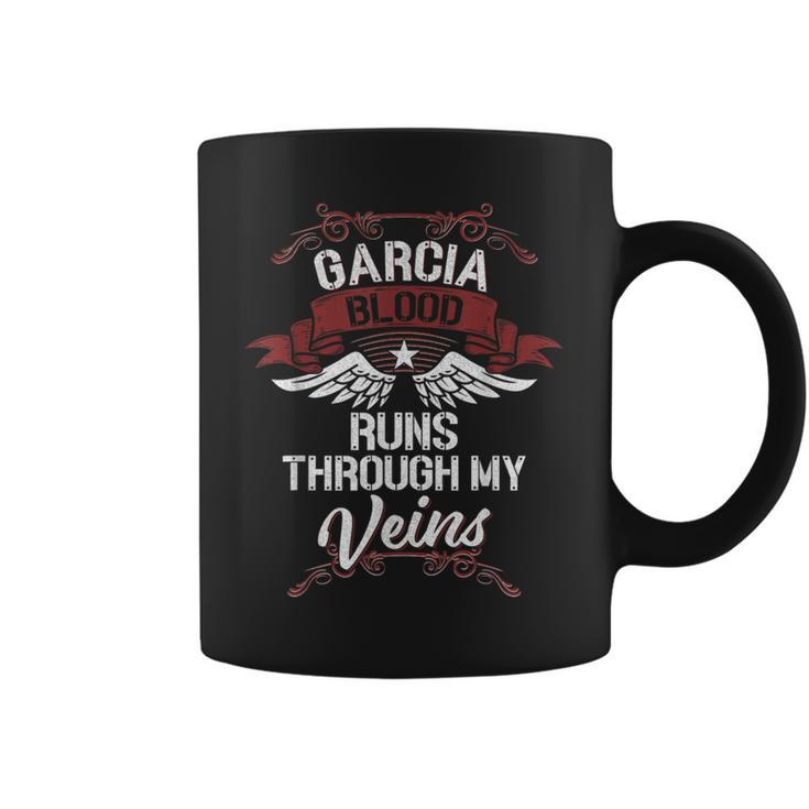 Garcia Blood Runs Through My Veins Last Name Family Coffee Mug