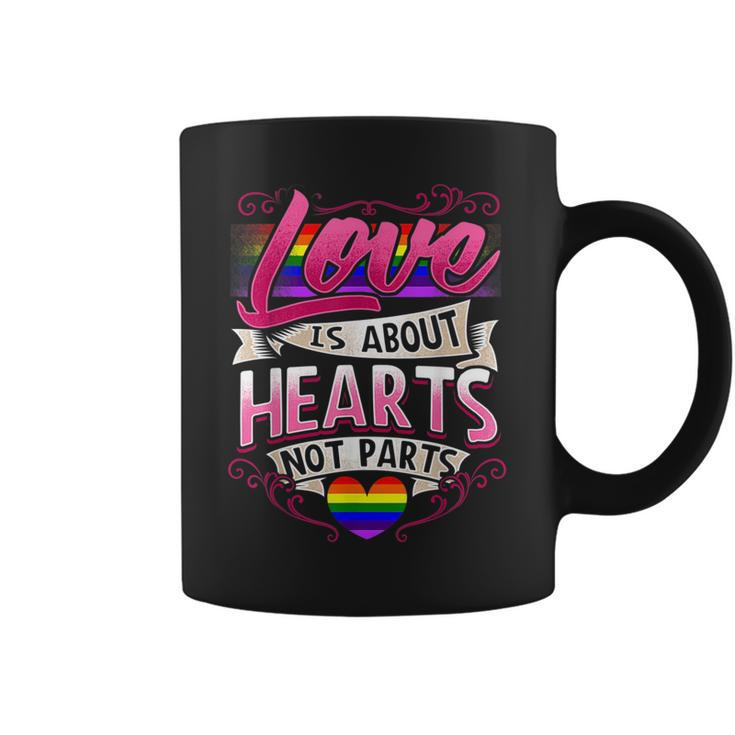 Gay Pride Lgbt Rainbow  Love Is About Hearts Not Parts Coffee Mug