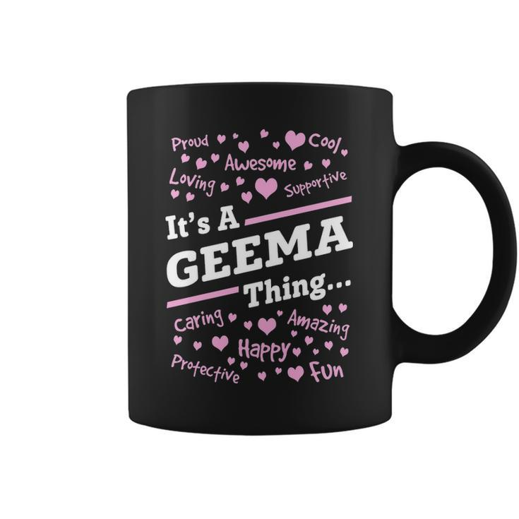 Geema Grandma Gift Its A Geema Thing Coffee Mug