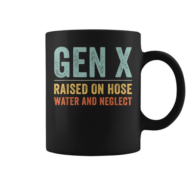 Gen X Raised On Hose Water And Neglect Retro Generation X Coffee Mug