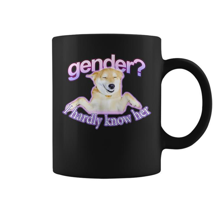Gender I Hardly Know Her Coffee Mug