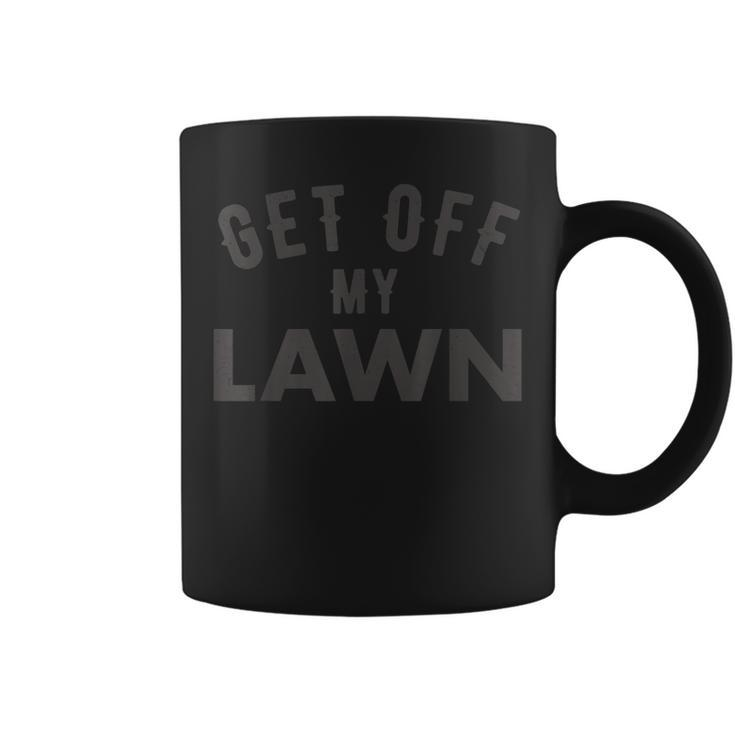 Get Off My Lawn Funny Grumpy Old Dad Retire Fathers Day Gift  Coffee Mug