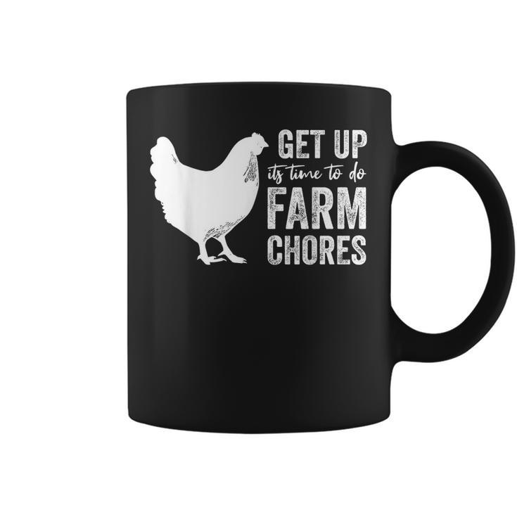 Get Up Its Time To Do Farm Chores  Coffee Mug