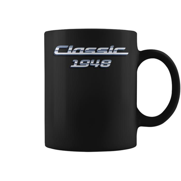 Gift For 72 Year Old Vintage Classic Car 1948 72Nd Birthday Coffee Mug