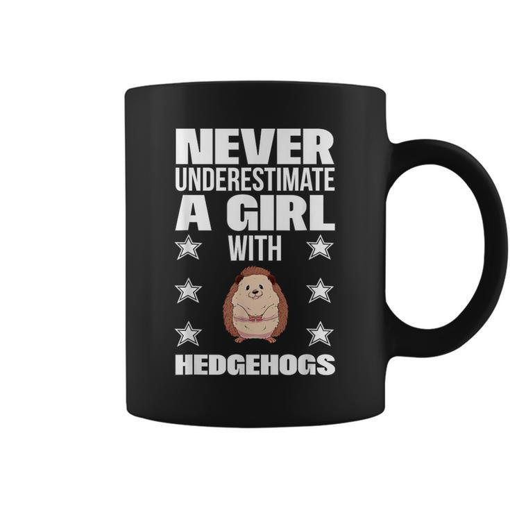 Girls Never Underestimate A Girl With Hedgehogs Coffee Mug