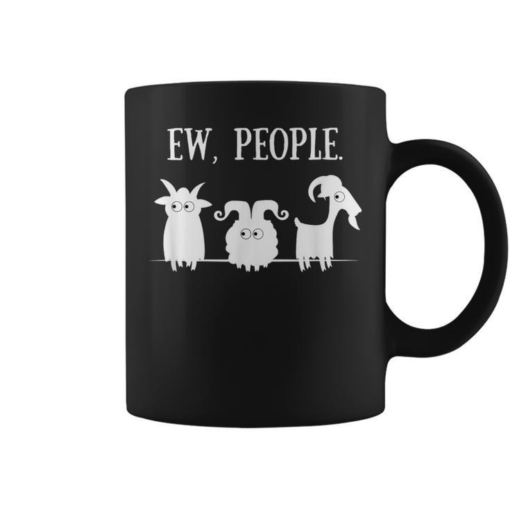 Goat Lovers For Introverts Ew People Goats Coffee Mug