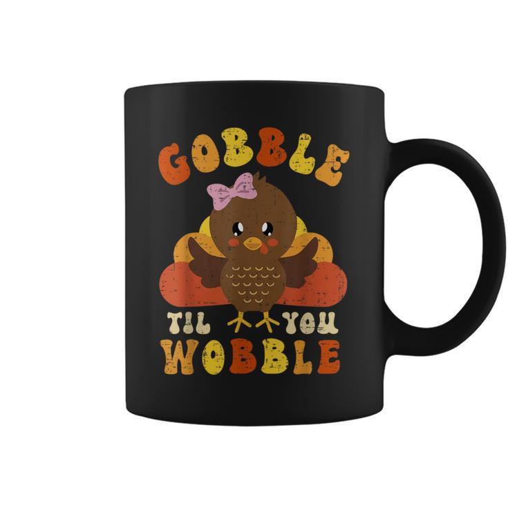 Gobble Til You Wobble Cute Turkey Thanksgiving Girls Girls Coffee Mug