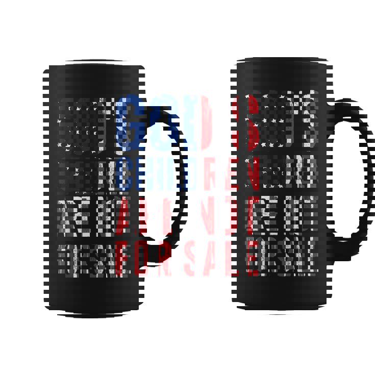 Gods Children Are Not For Sale Funny American Flag Quote Coffee Mug