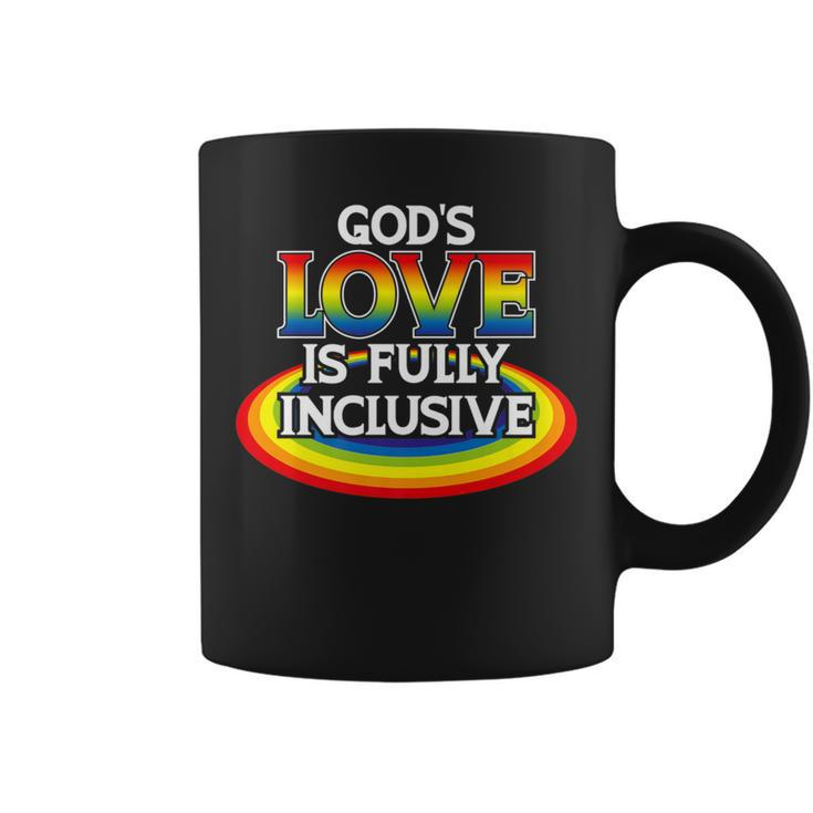 God's Love Is Fully Inclusive Lgbtq Christian Quote Saying Coffee Mug
