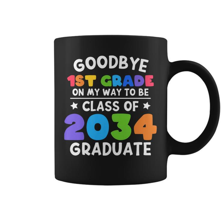 Goodbye 1St Grade Class Of 2034 Graduate 1St Grade Cute   Coffee Mug