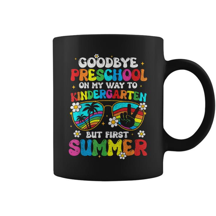 Goodbye Preschool Graduation To Kindergarten Hello Summer  Coffee Mug