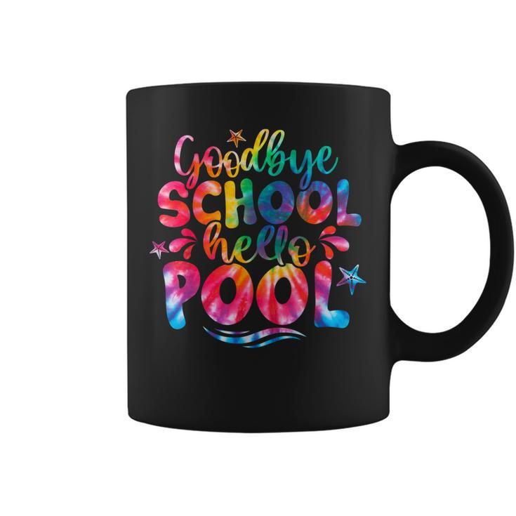 Goodbye School Hello Pool Tie Dye Last Day Of School Kids  Coffee Mug