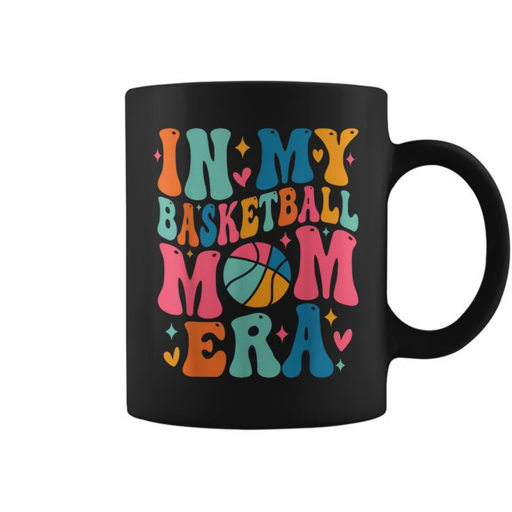 Groovy In My Basketball Mom Era Basketball Mama Mother Coffee Mug