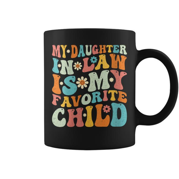Groovy My Daughter In Law Is My Favorite Child Funny  Coffee Mug