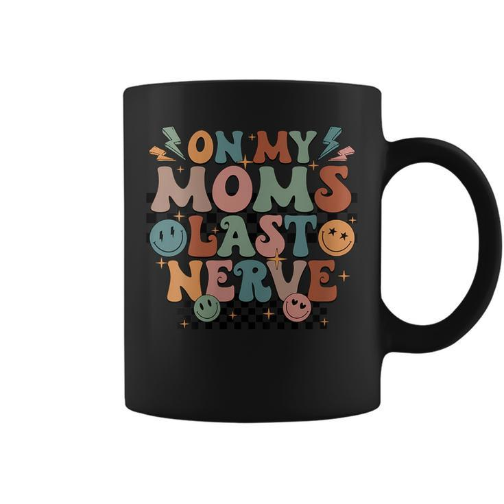 Groovy On My Moms Last Nerve Mothers Day Happy Face  Mothers Day Funny Gifts Coffee Mug