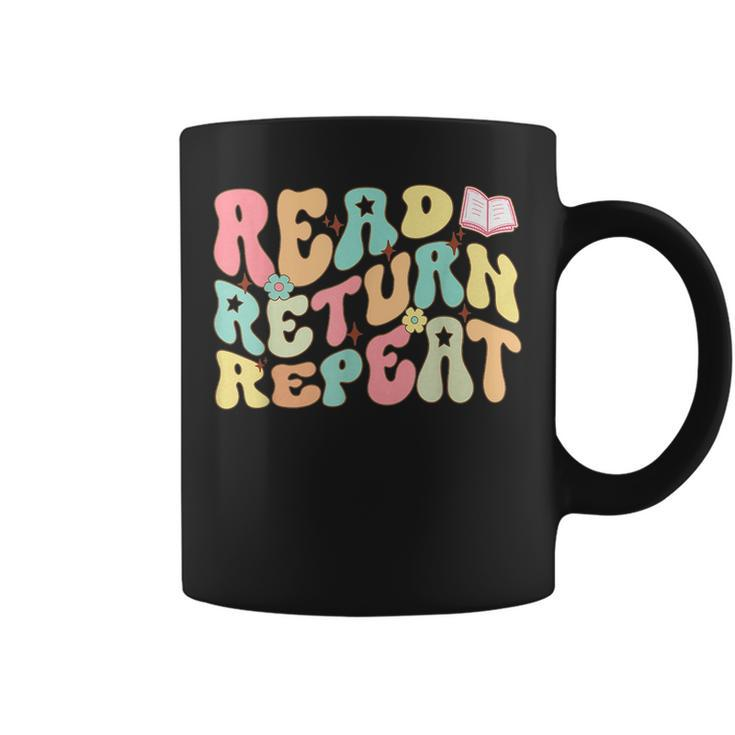 Groovy Read Return Repeat Librarian Funny Library Book Lover  Coffee Mug