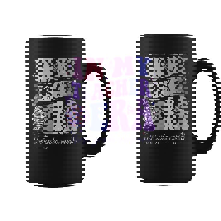 Groovy In My Teacher Era First Grade Version Teacher School Coffee Mug