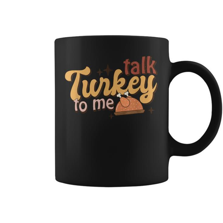 Groovy Thanksgiving Day Family Matching Talk Turkey To Me Coffee Mug