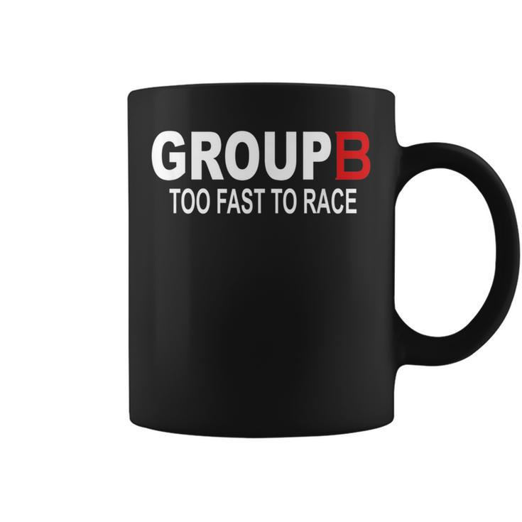 Group B Too Fast To Race Funny Rally Car Racing Race Racing Funny Gifts Coffee Mug