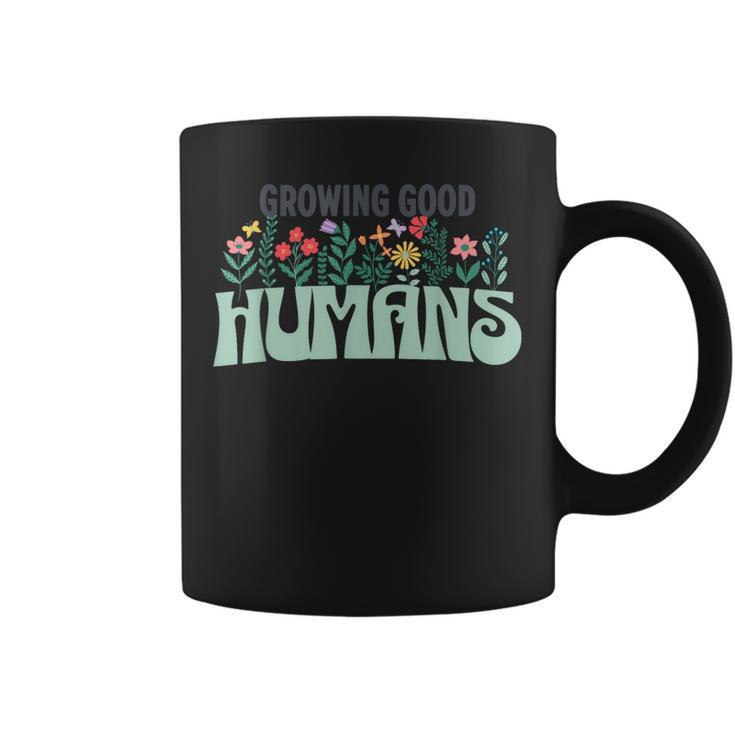 Growing Good Humans  Coffee Mug