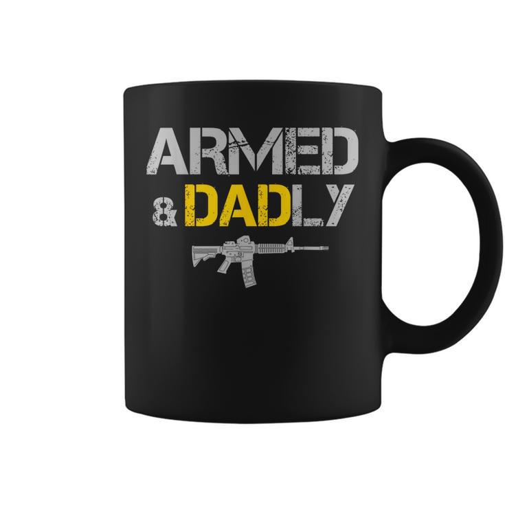 Guns Armed And Dadly Funny Deadly Father Coffee Mug
