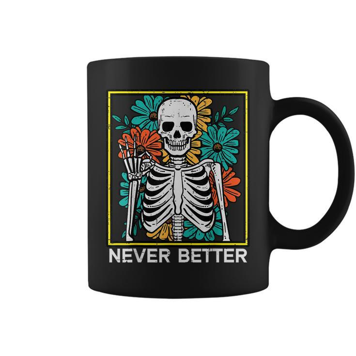 Halloween Skeleton Flowers Never Better Costume Girls Coffee Mug