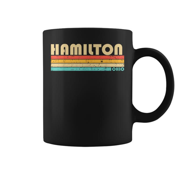 Hamilton Oh Ohio Funny City Home Roots Retro 70S 80S  Coffee Mug