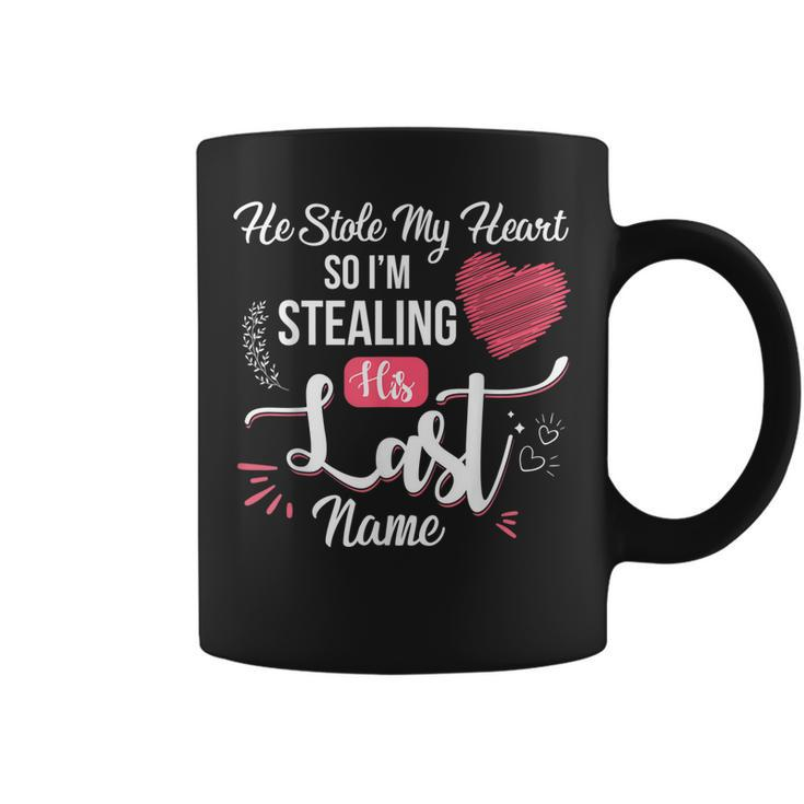 He Stole My Heart So Im Stealing His Last Name Engagement Coffee Mug