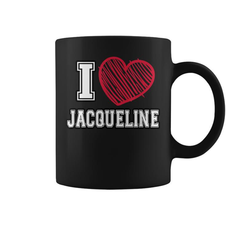 I Heart Jacqueline First Name I Love Jacqueline Personalized Coffee Mug