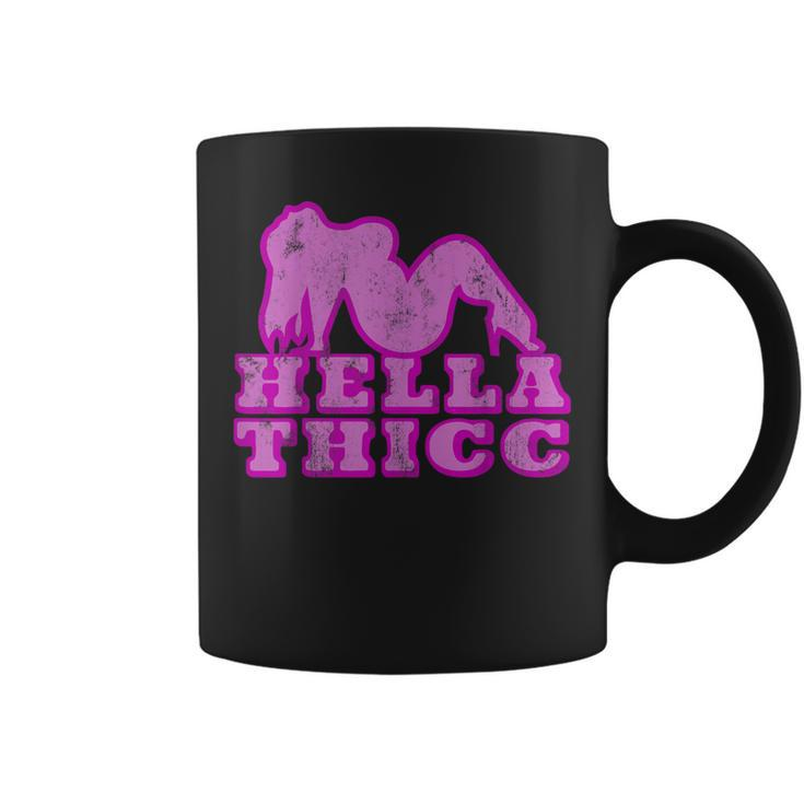 Hella Thicc T Thick Girl Boy Norcal Slang Thiccc Coffee Mug