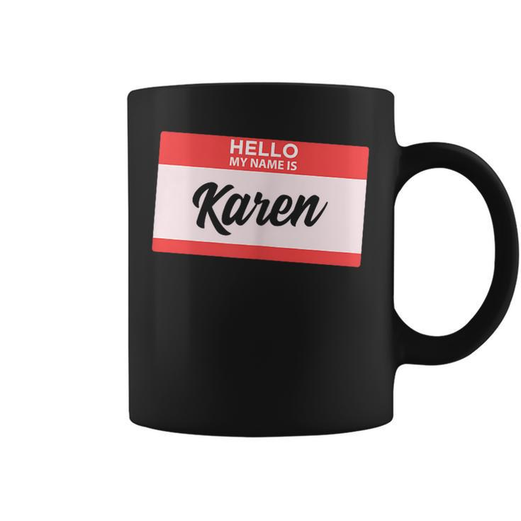 Hello My Name Is Karen Back To School Coffee Mug