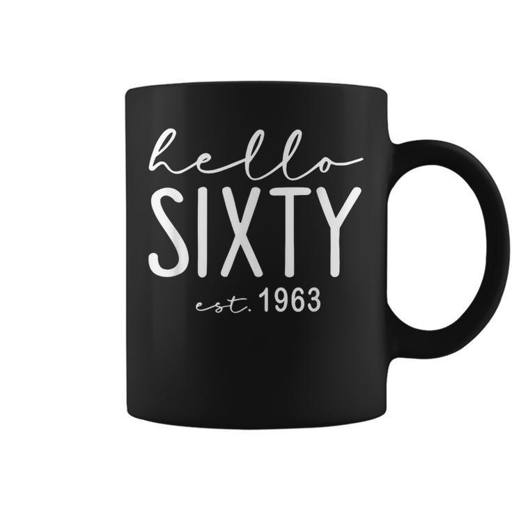 Hello Sixty Est 1963 Hello 60 Heart 60Th Birthday Coffee Mug