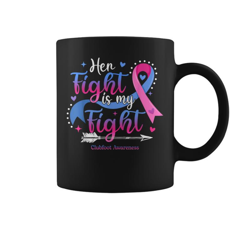 Her Fight Is My Fight Pink Blue Ribbon Clubfoot Awareness  Coffee Mug