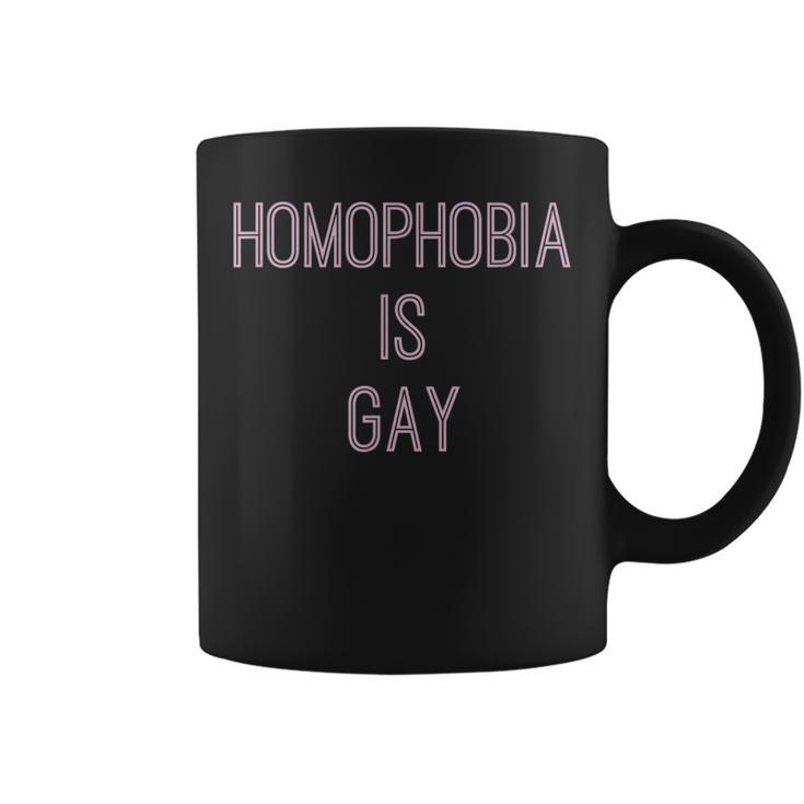 Homophobia Is Gay Equality Quote Coffee Mug