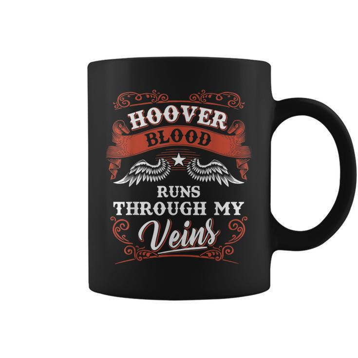Hoover Blood Runs Through My Veins Family Christmas Coffee Mug
