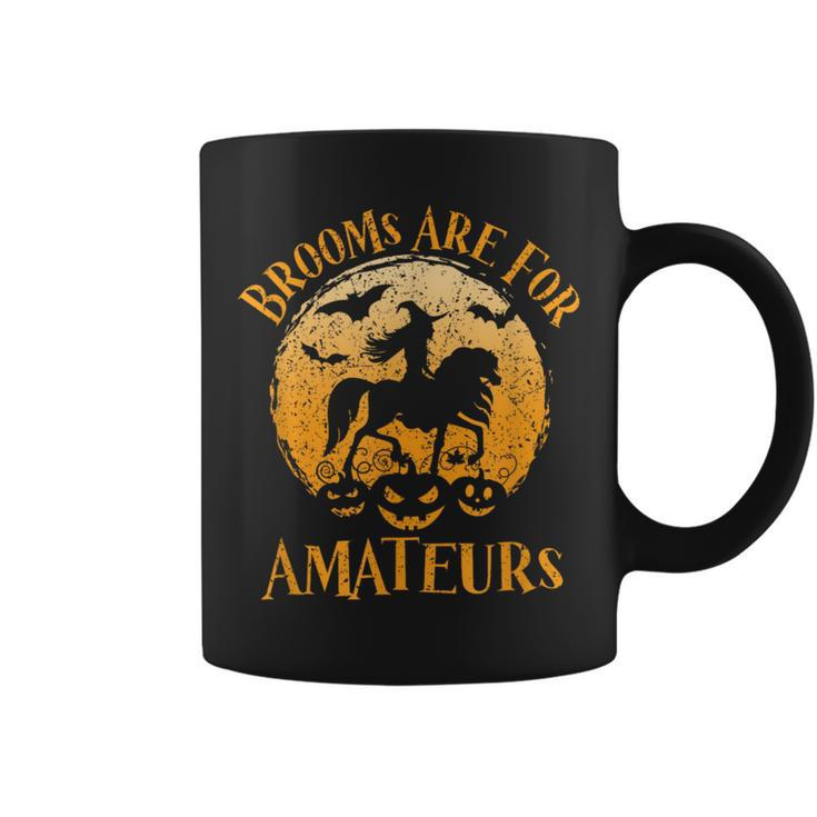 Horses Witch Halloween Brooms Are For Amateurs Coffee Mug