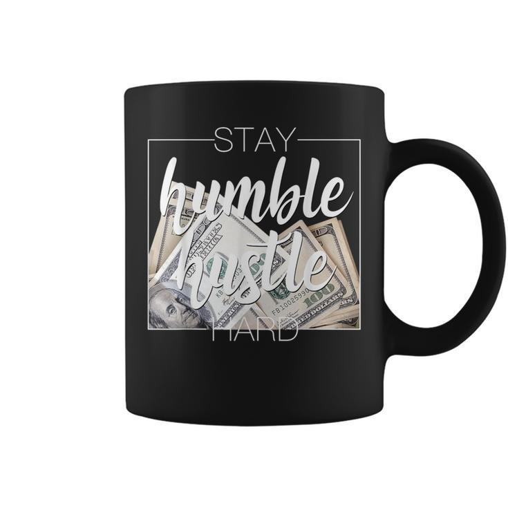 Humble Hustle Hard Hip Hop Clothing Stay Coffee Mug